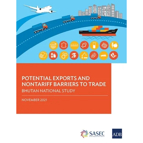Potential Exports and Nontariff Barriers to Trade: Bhutan National Study