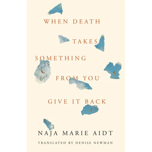 When Death Takes Something from You Give It Back: Carl's Book