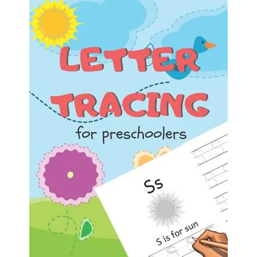 Letter Tracing for Preschoolers: Handwriting Practice Alphabet Workbook for Kids Ages 3-5, Toddlers, Nursery, Kindergartens, Homeschool - Learning to