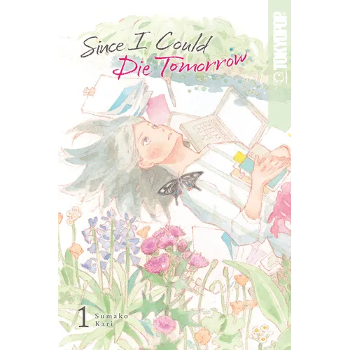 Since I Could Die Tomorrow, Volume 1
