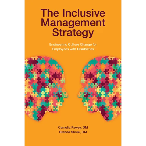 The Inclusive Management Strategy: Engineering Culture Change for Employees with Disabilities