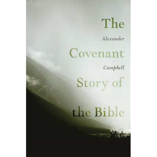 The Covenant Story of the Bible