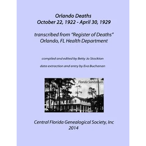 Orlando Deaths October 22, 1922 - April 30, 1929