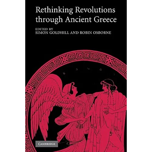 Rethinking Revolutions Through Ancient Greece
