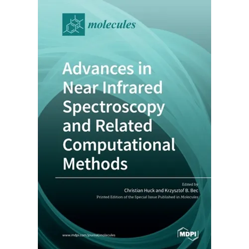 Advances in Near Infrared Spectroscopy and Related Computational Methods