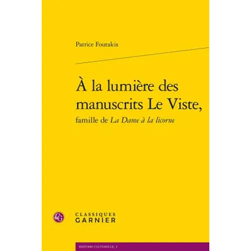 a la Lumiere Des Manuscrits Le Viste, Famille de la Dame a la Licorne