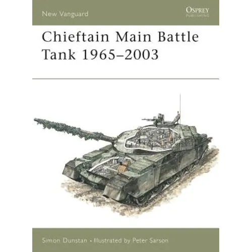 Chieftain Main Battle Tank 1965-2003