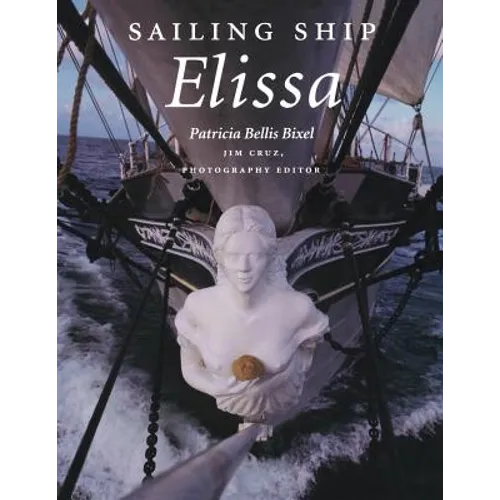 Sailing Ship Elissa: Volume 76