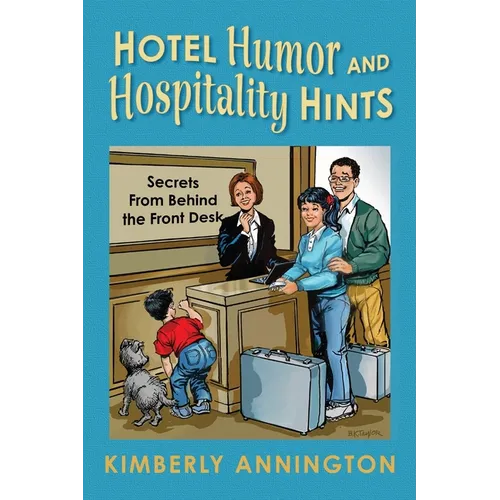 Hotel Humor and Hospitality Hints