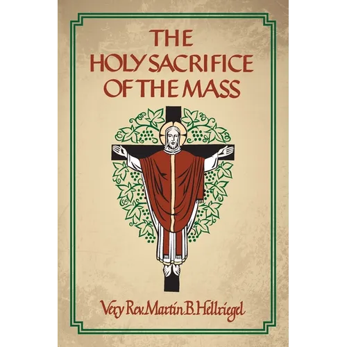 The Holy Sacrifice of the Mass