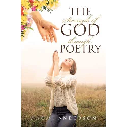 The Strength of God through Poetry
