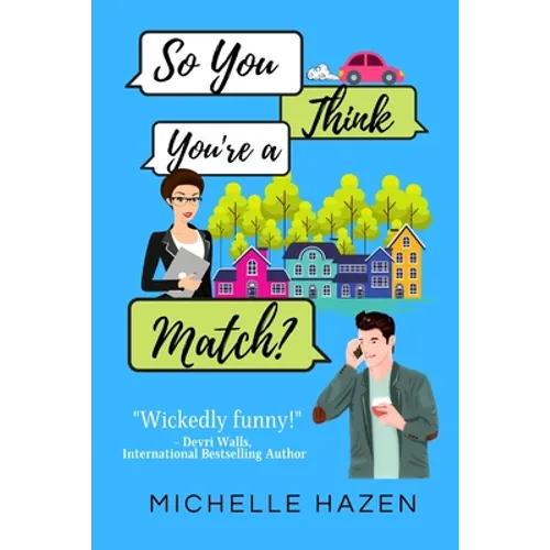 So You Think You're a Match?