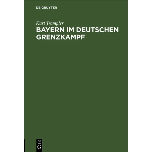 Bayern Im Deutschen Grenzkampf