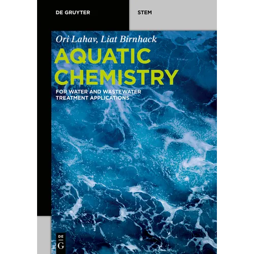 Aquatic Chemistry: For Water and Wastewater Treatment Applications