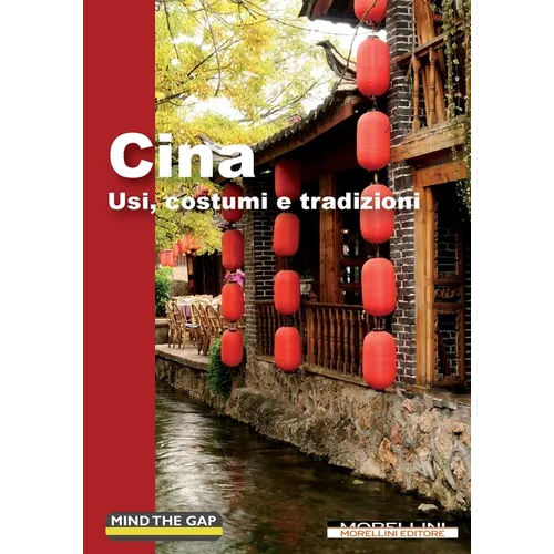 Cina: Usi, costumi, tradizioni