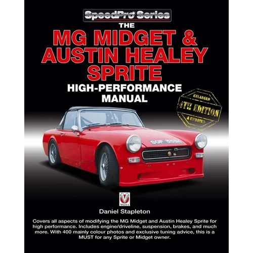The MG Midget & Austin-Healey Sprite High Performance Manual: Enlarged & Updated 4th Edition