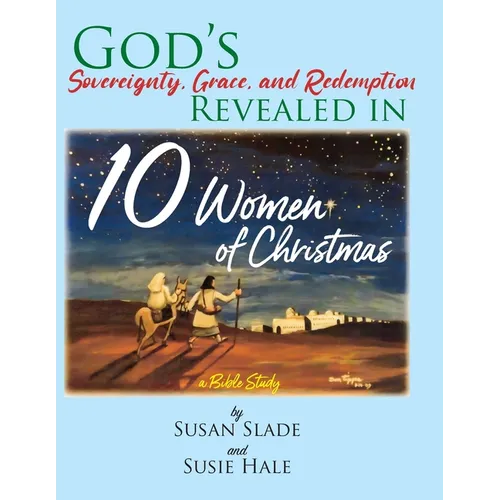 10 Women of Christmas: a Bible Study