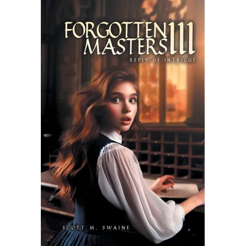 Forgotten Masters III: Reply of Intrigue