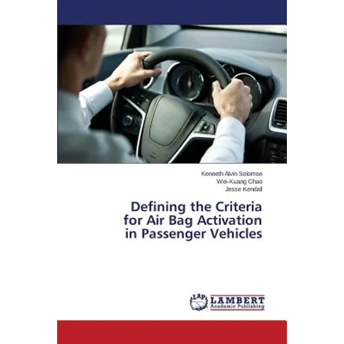 Defining the Criteria for Air Bag Activation in Passenger Vehicles