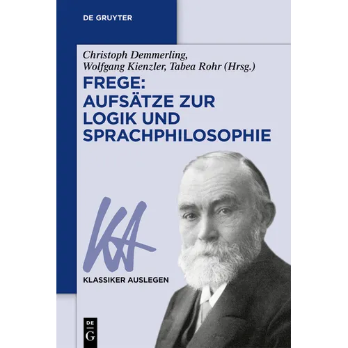 Frege: Aufsätze zur Logik und Sprachphilosophie