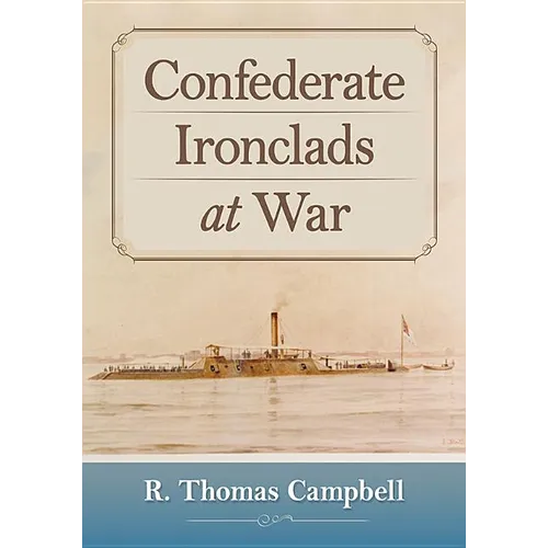 Confederate Ironclads at War