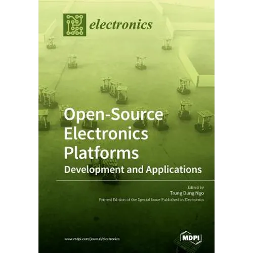 Open-Source Electronics Platforms: Development and Applications