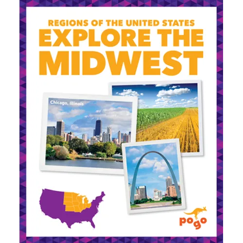 Explore the Midwest