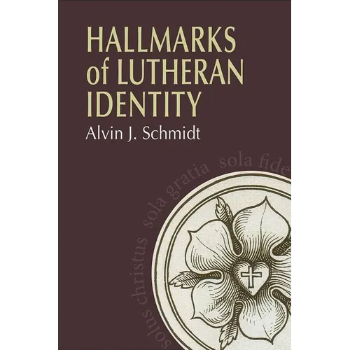 Hallmarks of Lutheran Identity