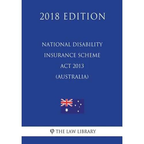 National Disability Insurance Scheme ACT 2013 (Australia) (2018 Edition)
