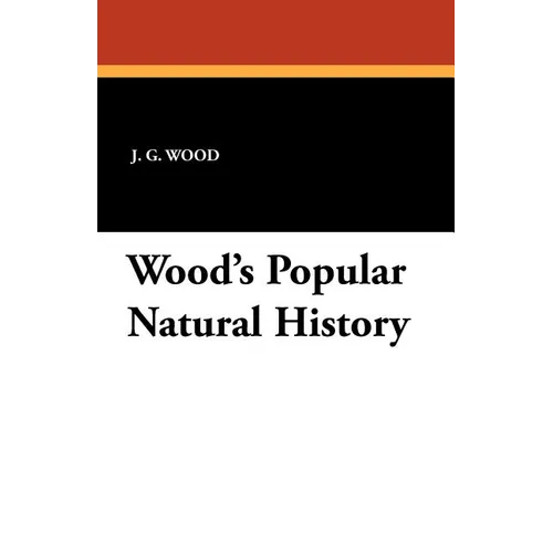 Wood's Popular Natural History