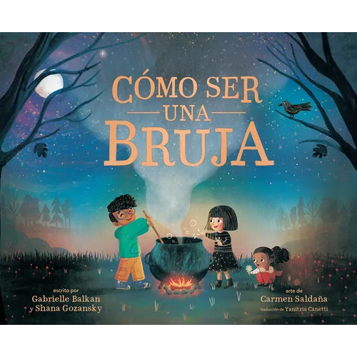 Cómo Ser Una Bruja (How to Be a Witch Spanish Edition)