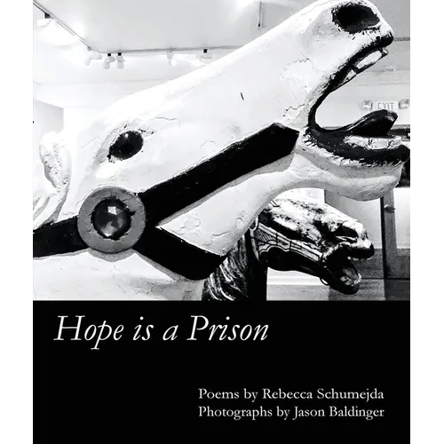 Hope is a Prison