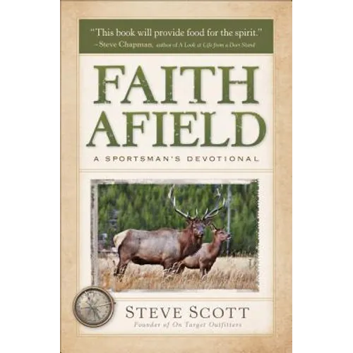 Faith Afield: A Sportsman's Devotional