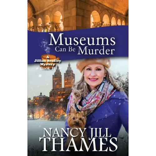 Museums Can Be Murder: A Jillian Bradley Mystery