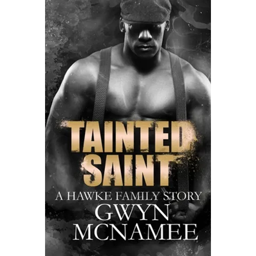 Tainted Saint: (A Hawke Family Story)