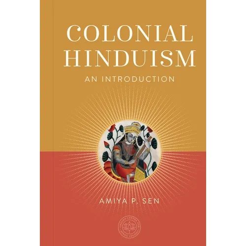 Colonial Hinduism: An Introduction