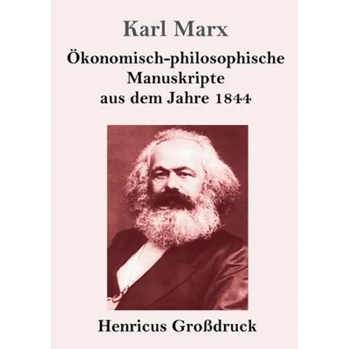 Ökonomisch-philosophische Manuskripte aus dem Jahre 1844 (Großdruck)
