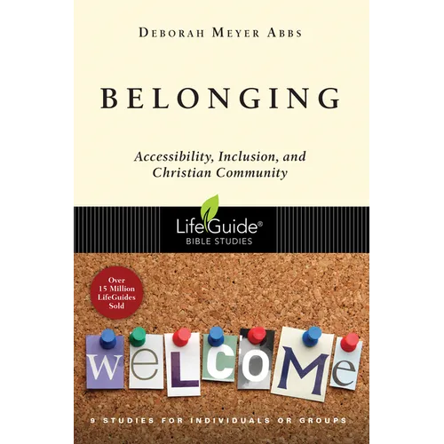 Belonging: Accessibility, Inclusion, and Christian Community