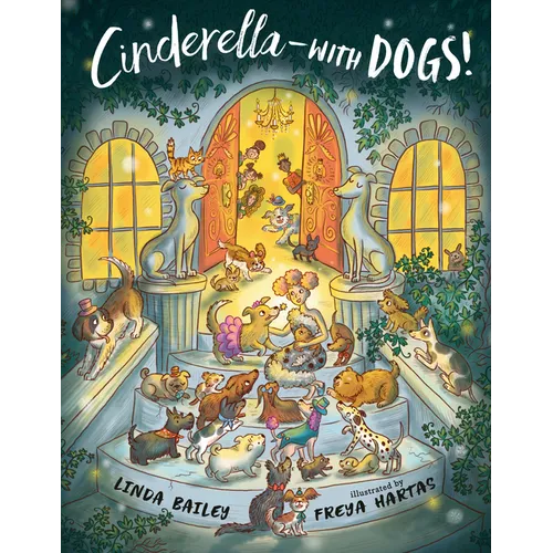 Cinderella--With Dogs!