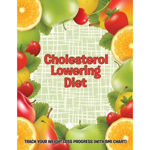 Cholesterol Lowering Diet: Track Your Weight Loss Progress (with BMI Chart)