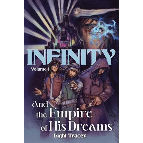Infinity: And the Empire of His Dreams