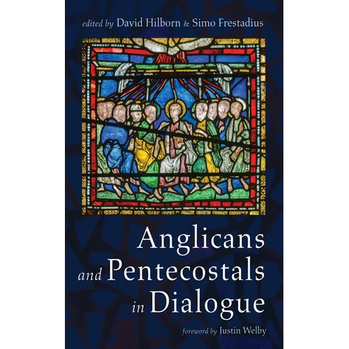 Anglicans and Pentecostals in Dialogue