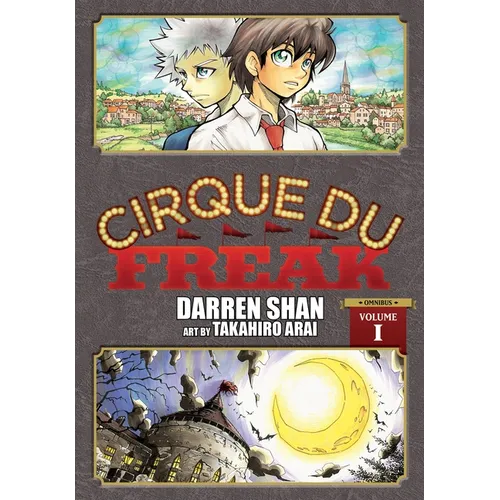 Cirque Du Freak: The Manga, Vol. 1: Omnibus Edition Volume 1