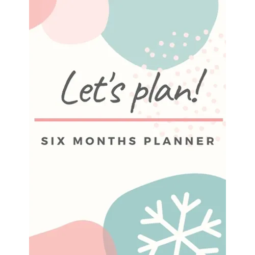 Activity Planner Notebook: Six Months Planner Monthly Weekly Activity Tracking and Recording