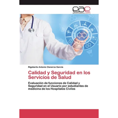 Calidad y Seguridad en los Servicios de Salud