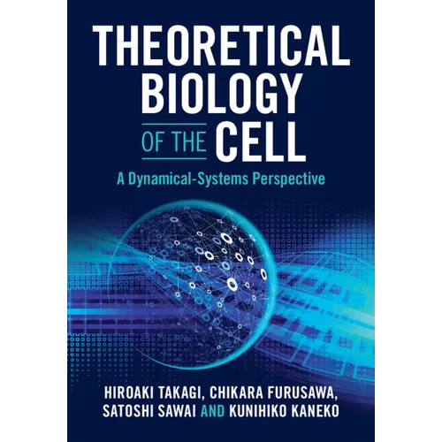 Theoretical Biology of the Cell