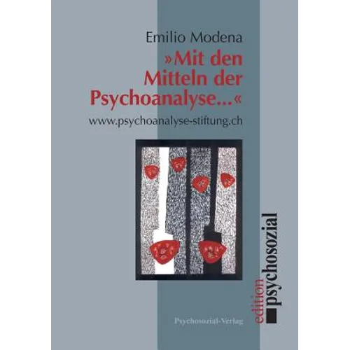 Mit den Mitteln der Psychoanalyse ...