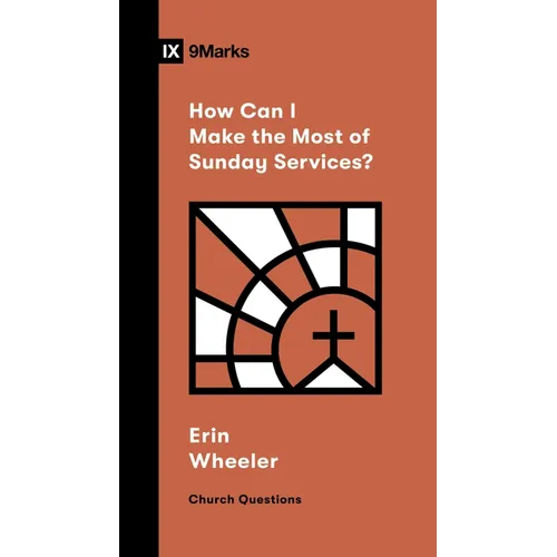 How Can I Make the Most of Sunday Services?