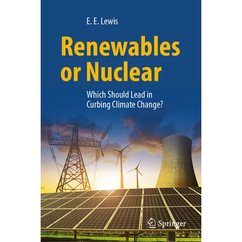 Renewables or Nuclear: Which Should Lead in Curbing Climate Change?