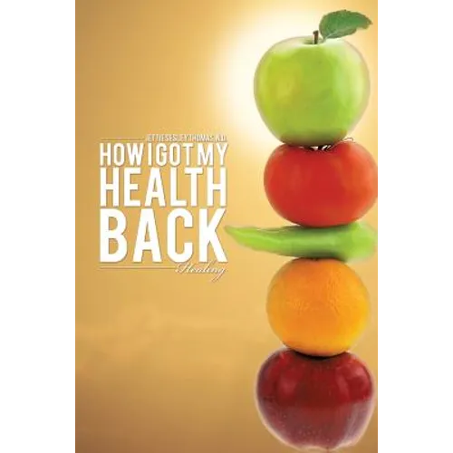 How I Got My Health Back